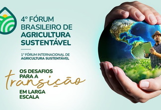 Imagem promocional do 4º Fórum Brasileiro de Agricultura Sustentável e 1º Fórum Internacional de Agricultura Sustentável. Imagem promocional do 4º Fórum Brasileiro de Agricultura Sustentável e 1º Fórum Internacional de Agricultura Sustentável.